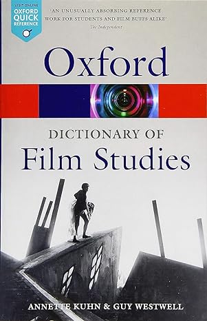 A DICTIONARY OF FILM STUDIES 2E P OQR (Oxford Quick Reference)